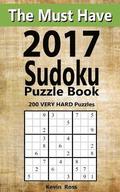 The Must Have 2017 Sudoku Puzzle Book: 200 VERY HARD Puzzles