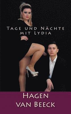 Rainer Andreas Seemann, Hagen Van Beeck - Tage und Nächte mit Lydia: Roman, Häftad. Tillgänglighet: Lägg i varukorg