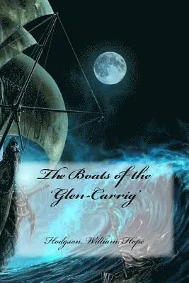 Hodgson William Hope, Hollybooks - The Boats of the 'Glen-Carrig', Häftad. Tillgänglighet: Lägg i varukorg