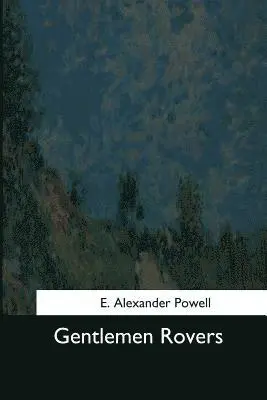E. Alexander Powell - Gentlemen Rovers, Häftad. Tillgänglighet: Lägg i varukorg
