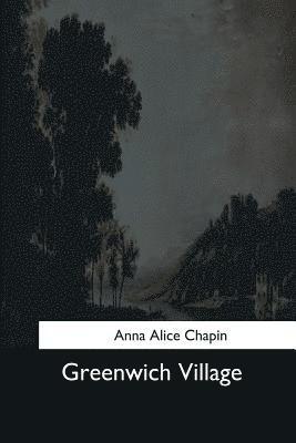 Anna Alice Chapin - Greenwich Village, Häftad
