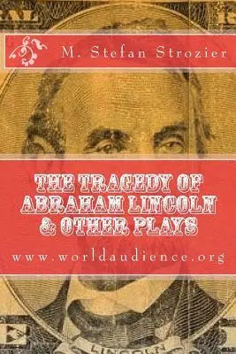 M. Stefan Strozier - The Tragedy of Abraham Lincoln, Häftad. Tillgänglighet: Lägg i varukorg