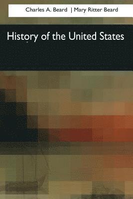 Mary Ritter Beard, Charles A. Beard - History of the United States, Häftad