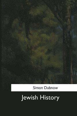 Simon Dubnow - Jewish History, Häftad. Tillgänglighet: Lägg i varukorg