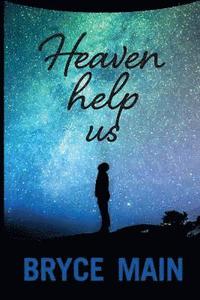 Heaven Help Us