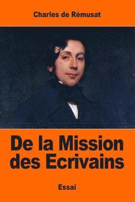 Charles de Rémusat - De la Mission des Ecrivains, Häftad. Tillgänglighet: Lägg i varukorg