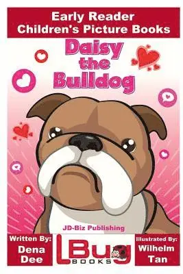John Davidson - Daisy the Bulldog - Early Reader - Children's Picture Books, Häftad. Tillgänglighet: Lägg i varukorg