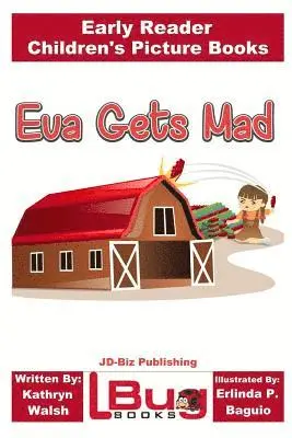 John Davidson - Eva Gets Mad - Early Reader - Children's Picture Books, Häftad. Tillgänglighet: Lägg i varukorg