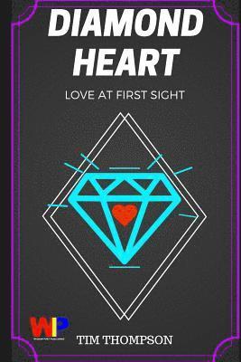 Tim Thompson - Diamond Heart: Love At First Sight, Häftad. Tillgänglighet: Lägg i varukorg