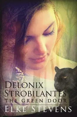 Elke Stevens - Delonix Strobilantes - The Green Door, Häftad. Tillgänglighet: Lägg i varukorg