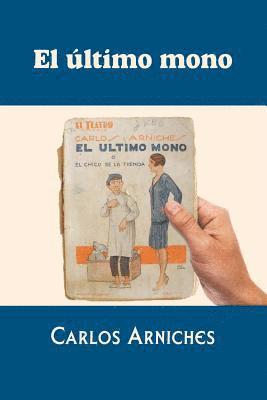 Carlos Arniches - El último mono, Häftad. Tillgänglighet: Lägg i varukorg
