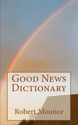 Robert Mounce - Good News Dictionary, Häftad. Tillgänglighet: Lägg i varukorg