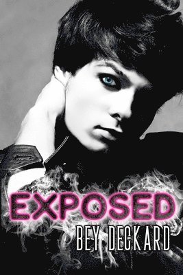 Bey Deckard - Exposed, Häftad. Tillgänglighet: Lägg i varukorg