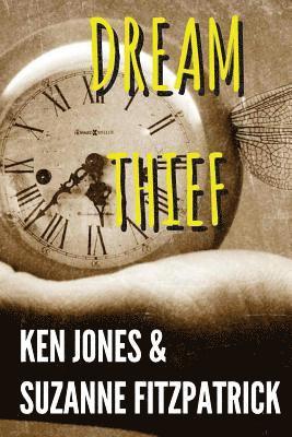 Suzanne Fitzpatrick, Ken Jones - Dream Thief, Häftad. Tillgänglighet: Lägg i varukorg