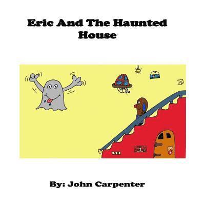 John Carpenter, Joyous Mortel - Eric and The Haunted House, Häftad