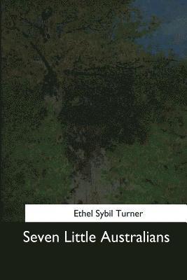 Ethel Sybil Turner - Seven Little Australians, Häftad. Tillgänglighet: Lägg i varukorg