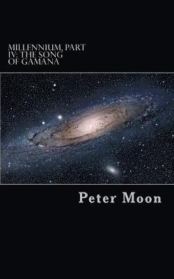 Peter Moon - The Song of Gamana, Häftad. Tillgänglighet: Lägg i varukorg