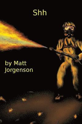 Matt Jorgenson - Shh, Häftad