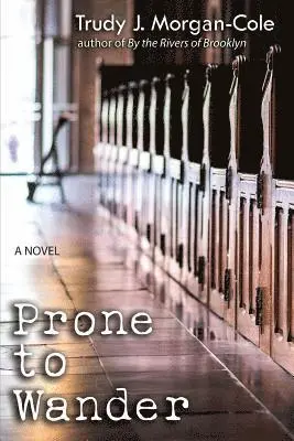 Trudy J. Morgan-Cole - Prone to Wander, Häftad. Tillgänglighet: Lägg i varukorg