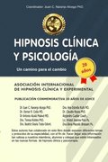 Hipnosis Clinica y Psicologia: Un camino para el cambio