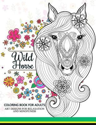 Adult Coloring Book, Horses Coloring Book - Wild Horses coloring book: Coloring Book for Adult, Häftad. Tillgänglighet: Lägg i varukorg