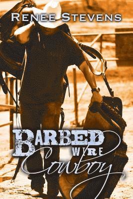 Renee Stevens - Barbed Wire Cowboy, Häftad