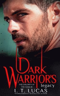 I. T. Lucas - Dark Warrior's Legacy, Häftad