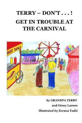 Ginny Larson, Ginny Larson - Terry Don't . . . ! Get In Trouble At The Carnival, Häftad. Tillgänglighet: Lägg i varukorg