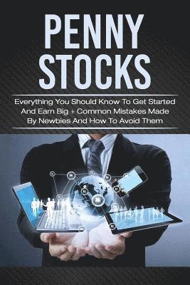Jacob Grant - Penny Stocks: Everything You Should Know To Get Started And Earn Big + Common Mistakes Made By Newbies And How To Avoid Them, Häftad. Tillgänglighet: Lägg i varukorg