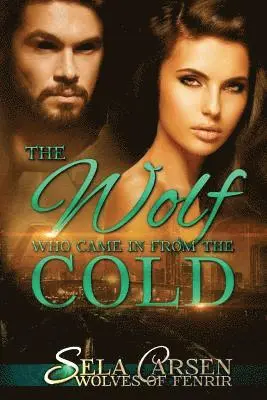 Sela Carsen - The Wolf Who Came In From the Cold, Häftad. Tillgänglighet: Lägg i varukorg