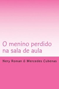 O menino perdido na sala de aula