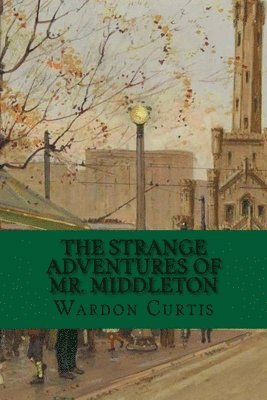 Wardon Allan Curtis - Strange Adventures of Mr. Middleton, Häftad