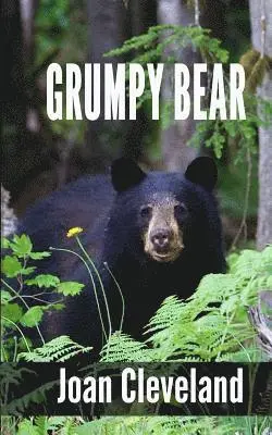 Joan Cleveland - Grumpy Bear, Häftad. Tillgänglighet: Lägg i varukorg