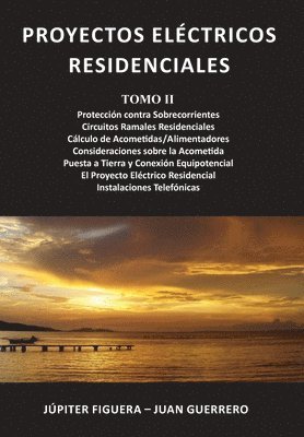 Juan Guerrero, Júpiter Figuera - Proyectos Eléctricos Residenciales: Tomo II, Häftad. Tillgänglighet: Lägg i varukorg