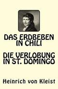 Das Erdbeben in Chili. Die Verlobung in St. Domingo