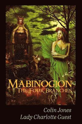 Mabinogion, the Four Branches: The Ancient Celtic Epic, Häftad. Tillgänglighet: Lägg i varukorg