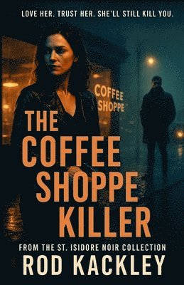Rod Kackley - Coffee Shoppe Killer, Häftad. Tillgänglighet: Lägg i varukorg