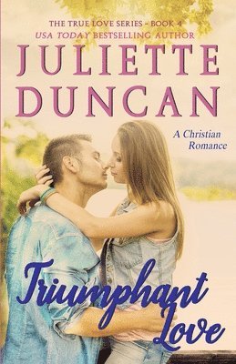 Juliette Duncan - Triumphant Love, Häftad. Tillgänglighet: Lägg i varukorg