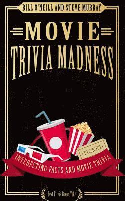 Steve Murray, Bill O'Neill - Movie Trivia Madness: Interesting Facts and Movie Trivia, Häftad. Tillgänglighet: Lägg i varukorg
