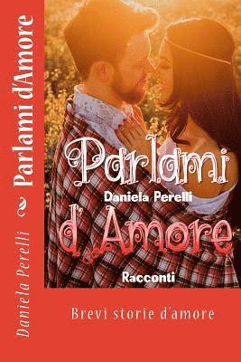 Daniela Perelli - Parlami d'Amore, Häftad. Tillgänglighet: Lägg i varukorg