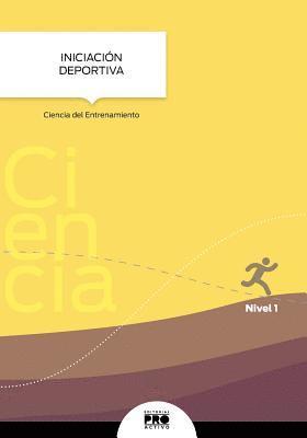 Carlos Guzman, Zoomideal Inc - Iniciacion Deportiva: Ciencia del Entrenamiento: Coleccion Entrenamiento Deportivo Nivel 1, Häftad. Tillgänglighet: Lägg i varukorg