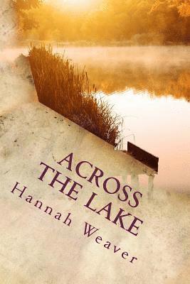 Hannah Weaver - Across the Lake: An Amish Romance, Häftad
