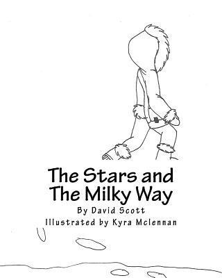 David a. Scott - The Stars and The Milky Way: Book 5 Of the Sacred Village Series, Häftad. Tillgänglighet: Lägg i varukorg