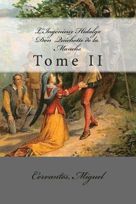 Mybook - L'Ingénieux Hidalgo Don Quichotte de la Manche: Tome II, Häftad. Tillgänglighet: Lägg i varukorg