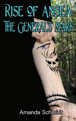 Amanda Schmidt - Rise of Ansea: The General's Mark, Häftad