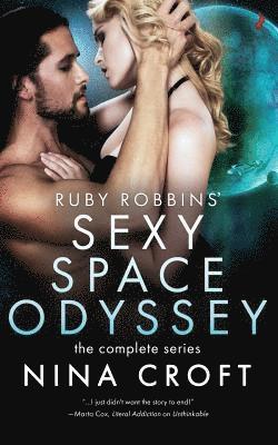 Nina Croft - Ruby Robbins' Sexy Space Odyssey: The Complete Series, Häftad. Tillgänglighet: Lägg i varukorg