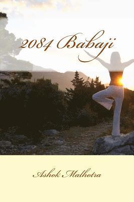 Ashok Malhotra - 2084 Babaji, Häftad. Tillgänglighet: Lägg i varukorg