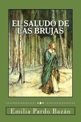 Emilia Pardo Bazán - El saludo de las brujas, Häftad