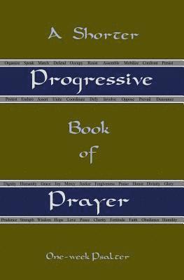 Pearson Moore - A Shorter Progressive Book of Prayer: One Week Psalter, Häftad. Tillgänglighet: Lägg i varukorg