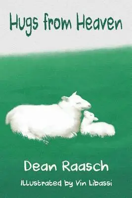 Dean M. Raasch - Hugs from Heaven, Häftad. Tillgänglighet: Lägg i varukorg
